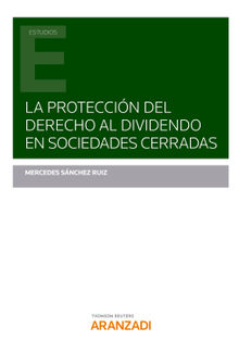 La proteccin del derecho al dividendo en sociedades cerradas.  Mercedes Snchez Ruiz