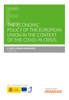 The economic policy of the european union in the context of the covid-19 crisis.  Francisco Jess Carrera Hernndez