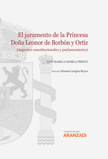 El juramento de la princesa Doa Leonor de Borbn y Ortiz.  Luis Mara Cazorla Prieto