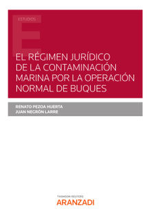 El rgimen jurdico de la contaminacin marina por la operacin normal de buques.  Renato Pezoa Huerta