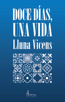 Doce das, una vida.  Lluna Vicens