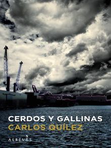 Cerdos y gallinas.  Carlos Qulez