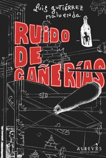 Ruido de caeras.  Luis Gutirrez Maluenda