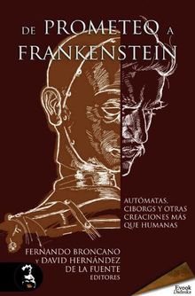 De Prometeo a Frankenstein.  Remedios Zafra