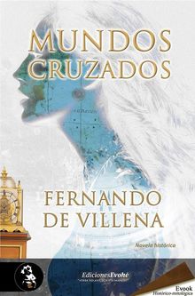Mundos cruzados.  Fernando de Villena