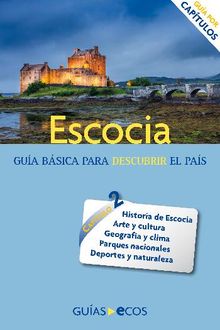 Escocia. Historia, cultura y naturaleza.  Varios Autores