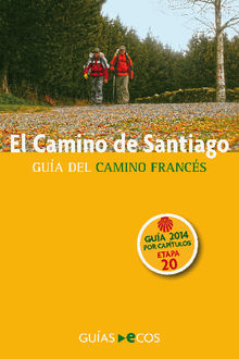 El Camino de Santiago. Etapa 20. De Villar de Mazarife a Astorga.  Ecos Travel Books