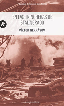 En las trincheras de Stalingrado.  Fernando Otero Macas