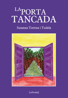 La porta tancada.  Susanna Tortosa i Tudela