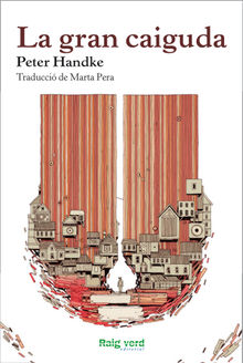 La gran caiguda.  Peter Handke