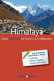 Himalaya. Cmo preparar un viaje a la cordillera.  Ecos Travel Books