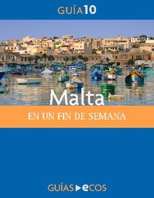 Malta. En un fin de semana.  Varios Autores