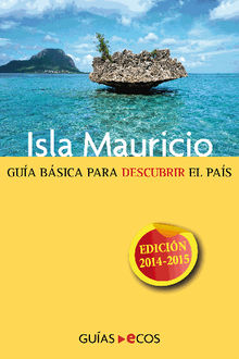 Isla Mauricio.  Ecos Travel Books (Ed.)