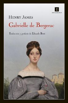 Gabrielle de Bergerac.  Henry James