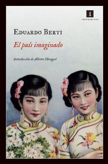 El pas imaginado.  Eduardo Berti