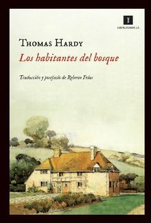 Los habitantes del bosque.  Thomas Hardy