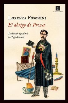 El abrigo de Proust.  Lorenza Foschini