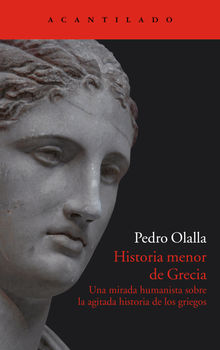 Historia menor de Grecia.  Pedro Olalla Gonzlez