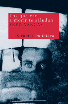 Los que van a morir te saludan.  Blanca Riestra