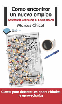 Cmo encontrar un nuevo empleo.  Marcos Chicot