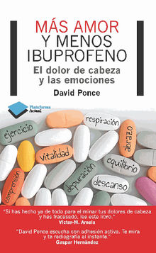 Ms amor y menos ibuprofeno.  David Ponce