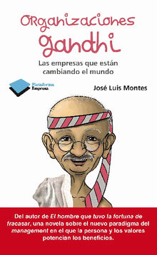 Organizaciones Gandhi.  Jos Lus Montes