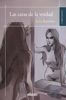 Las caras de la verdad.  Lola Ramrez