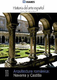 Arquitectura romnica: Navarra y Castilla.  Ernesto Ballesteros Arranz