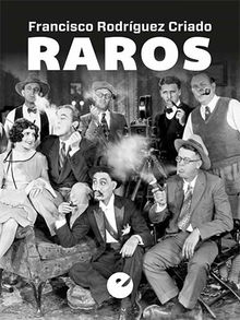 Raros.  Francisco Rodrguez Criado