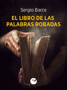 El libro de las palabras robadas.  Sergio Barce