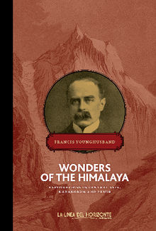 Wonders of the Himalaya.  Francis Younghusband