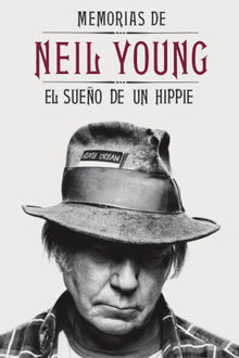 Memorias de Neil Young.  Abel Debritto