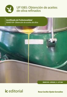 Obtencin de aceites de oliva refinados. INAK0109.  Rosa Cecilia Ojeda Gonzlez