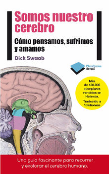 Somos nuestro cerebro.  Dick Swaab