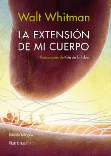 La extensin de mi cuerpo.  Walt Withman