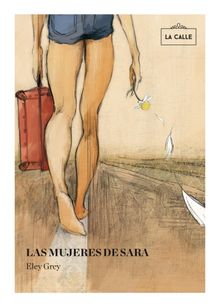 Las mujeres de Sara.  Eley Grey