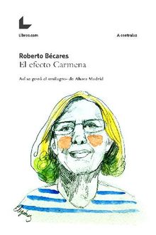 El efecto Carmena.  Libros.com