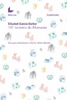 101 secretos de Alemania.  Libros.com