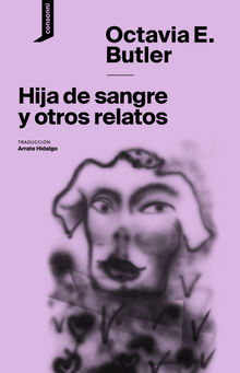 Hija de sangre y otros relatos.  Arrate Hidalgo