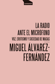 La radio ante el micrfono.  consonni