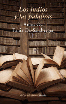 Los judos y las palabras.  Fania Oz-Salzberger