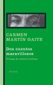 Dos cuentos maravillosos.  Carmen Martn Gaite