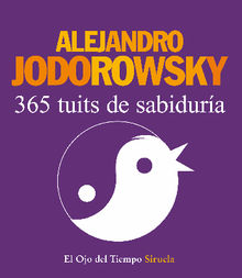 365 tuits de sabidura.  Alejandro Jodorowsky