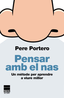 Pensar amb el nas.  Pere Portero