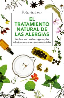El tratamiento natural de las alergias.  Rosa Guerrero