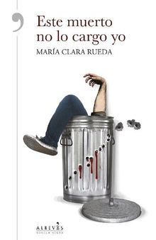 Este muerto no lo cargo yo.  Mara Clara Rueda