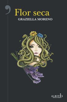 Flor seca.  Graziella Moreno