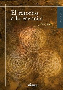 El retorno a lo esencial.  Jess Jardo