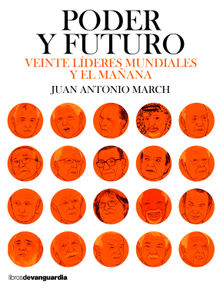 Poder y futuro.  Juan Antonio March