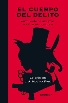 El cuerpo del delito.  Juan Antonio Molina Foix